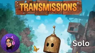 Let's Play Transmissions Solo
