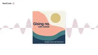 Season 1 - E1: Mahilig ka ba sa Self-improvement na podcast? Ano Ba Ang Gising Na Podcast?