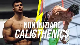 Non iniziare MAI il calisthenics prima di vedere questo... (+ Studio scientifico)