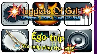 Best edm music_Ego trip - Nuggets Of Gold