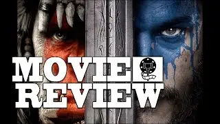 Warcraft: The Beginning - Final Verdict Film Review