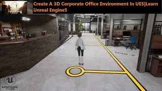 Unreal Engine 5 Tutorial|How To Create A 3D Corporate Office Environment In UE5|Learn Unreal Engine5