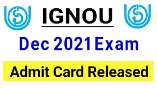 IGNOU Released DEC 2021 Exam Hall Ticket | IGNOU Hall Ticket March 2022| College Updates