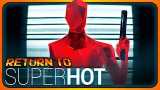 The System Will Set Me Free | RETURN TO: Superhot