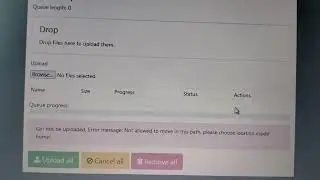 Cannot be uploaded Error message Not allowed to move in this path please choose location inside home
