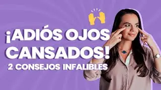 Dile ADIÓS a los OJOS CANSADOS - Tatiana G  Capanema