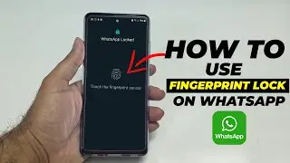 How To Use Fingerprint Lock On WhatsApp in Android 2021
