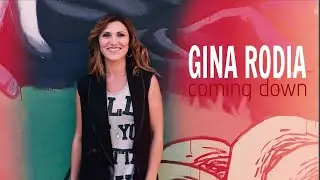 Gina Rodia - Coming Down