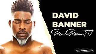 David Banner Has Relationship Advice For Black Men