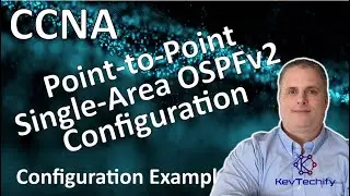 Point-to-Point Single-Area OSPFv2 Configuration Example - Lab 2.2.13 - CCNA - KevTechify | vid 62