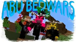 ABU BEDWARS #1