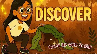 DISCOVER | Word Up with Sofia! (With Synonyms & Antonyms) | 5th Grade Vocabulary Fun! (06/30/25)