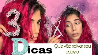 3 dicas que vão salvar seu cabelo!