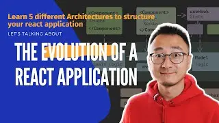 The evolution of a React application - 5 architecture styles you need to know