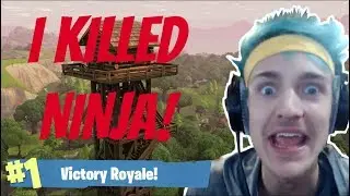 I KILLED NINJA!!! EPIC FORTNITE KILL!!!