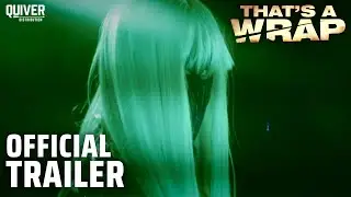 That's A Wrap | Official Trailer