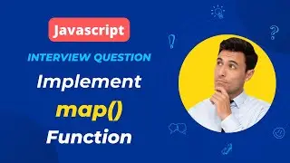 Frontend Interview Question | Implementing JavaScript Array.map() Function from Scratch