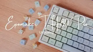 Epomaker TH80 Pro Unboxing | Gateron Yellow Pro Switch