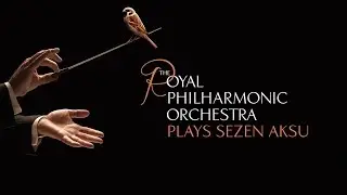 Sezen Aksu & The Royal Philharmonic Orchestra FULL