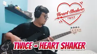 Twice 트와이스  - Heart Shaker Bass Cover