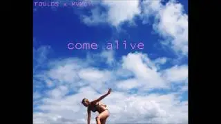 Foulds - Come Alive (Feat. Thomas Daniel) (MVS remix)