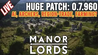 Manor Lords: Huge Update | What has changed? | Patch 0.7.960