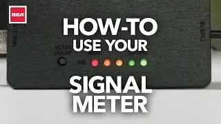 How To Use Your Signal Meter