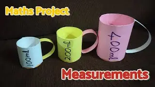 Measurements TLM | Maths Project - 100ml, 200ml, 400ml #measurement #viral #tlm #tlmforprimaryschool