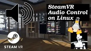 Control your Volume inside of SteamVR on Linux