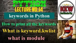 Keywords In Python |How To print all keywords|What is keyword.kwlist |What is Module|import keyword