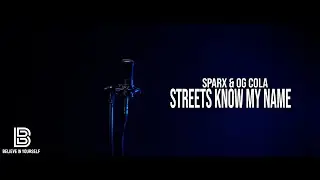 SparX x OG Cola - Streets Know My Name