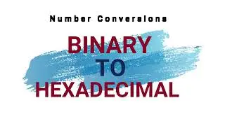 Binary to Hexadecimal