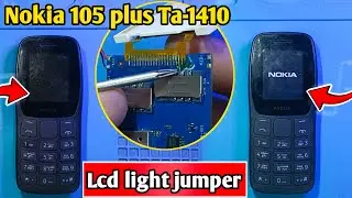 Nokia ta-1410 display light jumper | Nokia 105 plus 2022 lcd light jumper ways