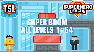 The Superhero League SUPER BOOM ALL LEVELS 1-64 3 Stars Walkthrough