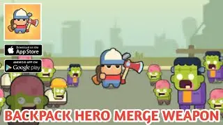 BACKPACK HERO MERGE WEAPON (FIRST LOOK)