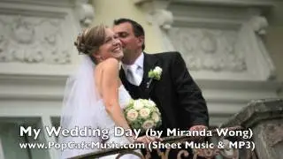 My Wedding Day - Wedding Music by Miranda Wong (Dedicate to Brides)