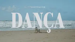 nastyfactor - Dança (Visualizer)