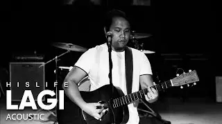 Lagi + Tunay na Diyos | His Life Worship (Acoustic)