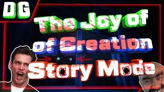 The Joy of Creation Story Mode - Я не орал и ты не ори^_^