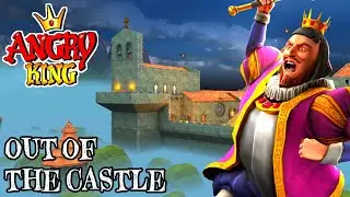ANGRY KING - Finally OUT of the CASTLE 😃 Exploring NEW PLACES