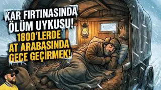 Kar Fırtınaları Sırasında Üstü Kapalı Bir At Arabasında Uyumak(1800'ler) |  Uyku İçin Tarihi