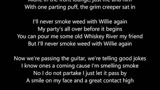 Toby Keith And Willie Nelson - I'll Never Smoke Weed With Willie Again - Lyrics Rolling