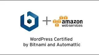 WordPress Certified by Bitnami and Automattic on AWS Marketplace