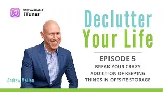 Break your crazy addiction of keeping things in offsite storage