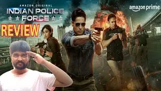 Indian Police Force Webseries Review | Indian Police Force Tamil Review | Indian Police Force Review