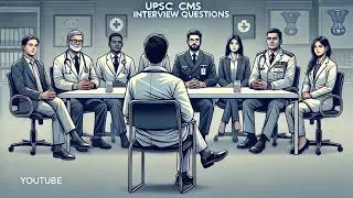 UPSC CMS Interview Questions And Facts | Panel Members #upsccms