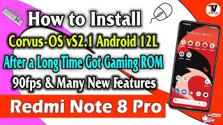 Redmi Note 8 Pro : How to Install Corvus-OS vS2.1(Revolt) - OFFICIAL (Gaming ROM) 🔥🔥🔥