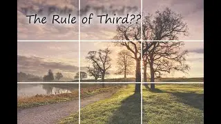 Photography 101 - The rule of Third??