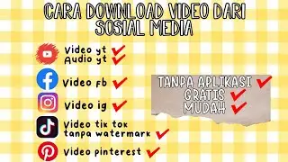 CARA MENDOWNLOAD VIDEO DARI SOSMED TANPA APLIKASI