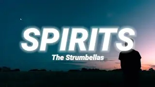 The Strumbellas - Spirits (Lyrics)